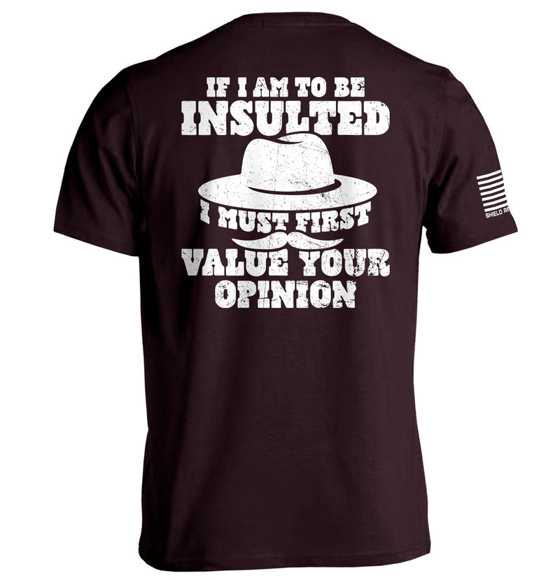 Load image into Gallery viewer, If I Am To Be Insulted
