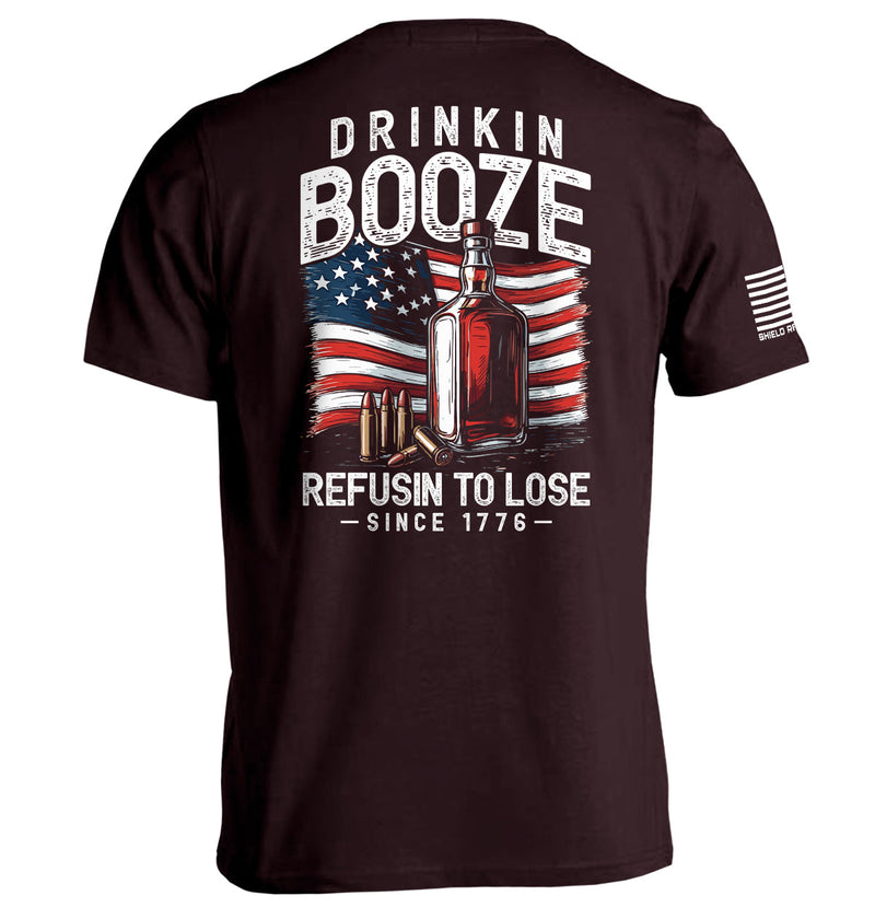 Load image into Gallery viewer, Drinkin' Booze Refusin' To Lose
