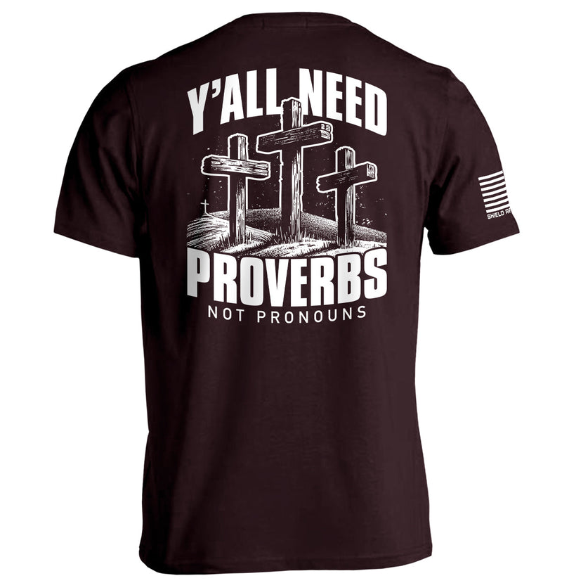 Load image into Gallery viewer, Y&#39;all Needs Proverbs Not Pronouns
