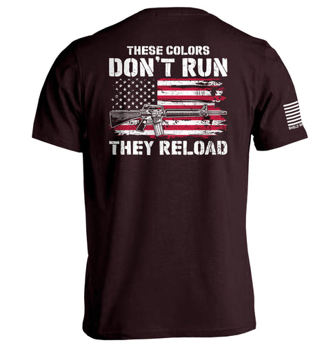 These Colors Don't Run They Reload