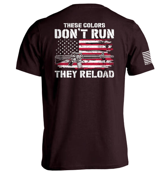 These Colors Don't Run They Reload