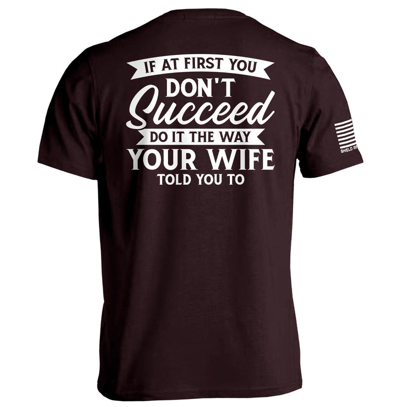 Load image into Gallery viewer, Do It The Way Your Wife Told You To
