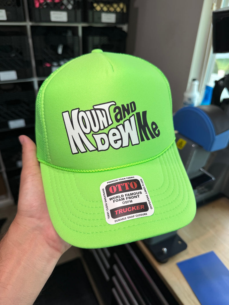 Load image into Gallery viewer, Mount and Dew Me Trucker Hat
