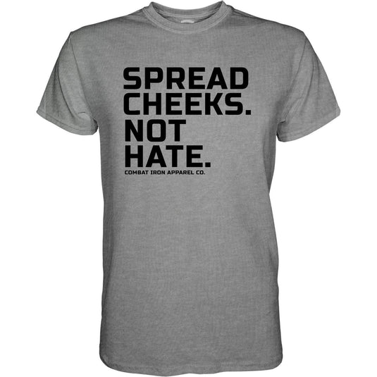 Spread Cheeks. Not Hate. Men's T-Shirt