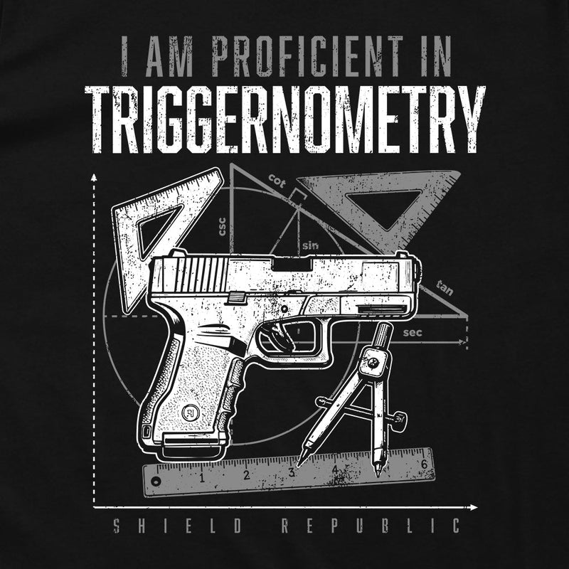 Load image into Gallery viewer, I Am Proficient In Triggernometry
