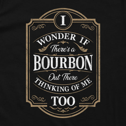 Bourbon Thinking Of Me Too