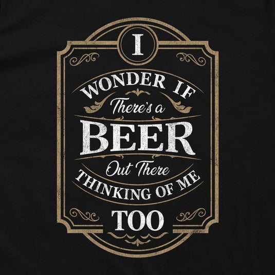 Beer Thinking Of Me Too