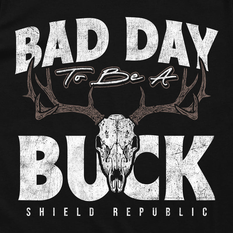 Load image into Gallery viewer, Bad Day to be a Buck
