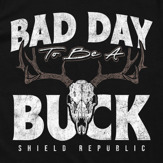 Bad Day to be a Buck