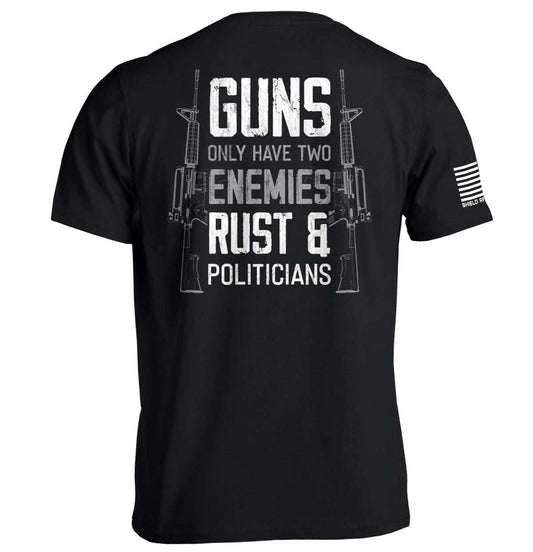 Guns Only have Two Enemies Rust & Politicians - Skoutley Outdoors LLC