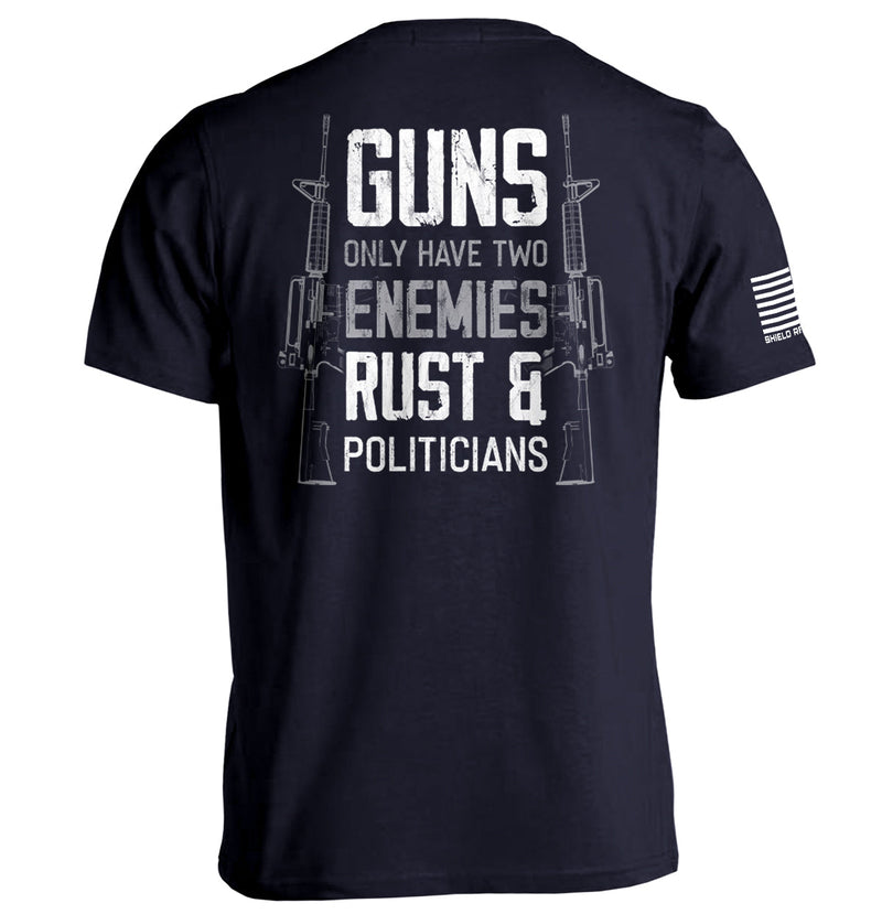 Load image into Gallery viewer, Guns Only have Two Enemies Rust &amp; Politicians
