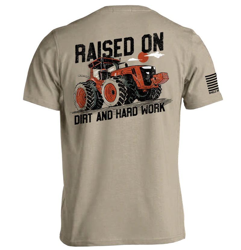 Load image into Gallery viewer, Raised On Dirt And Hard Work
