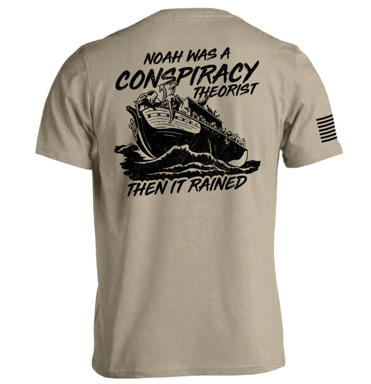Noah was a Conspiracy Theorist then it Rained