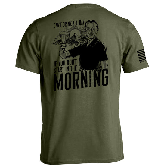 Can't Drink All Day If You Don't