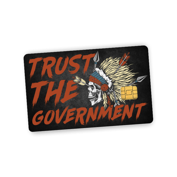 Load image into Gallery viewer, Trust The Government Credit Card Skin Decal
