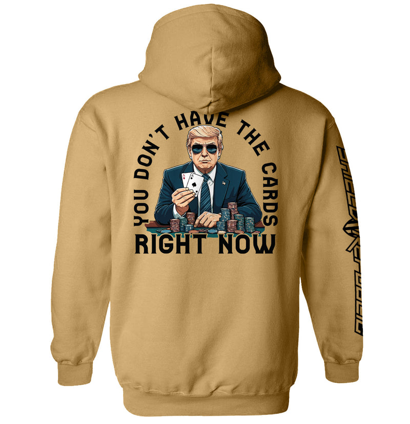 Load image into Gallery viewer, You Don&#39;t Have The Cards Right Now
