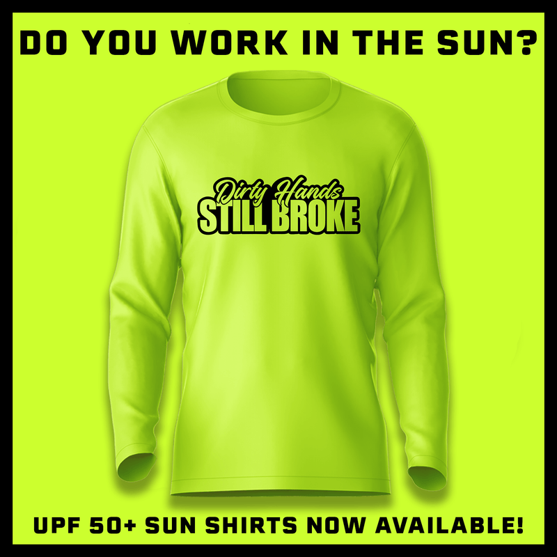 Load image into Gallery viewer, Still Broke - Hi-Visibility UPF 50 Long Sleeve Sun Shirt
