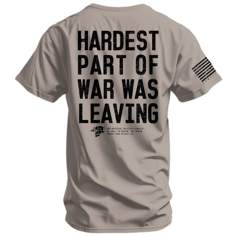 Load image into Gallery viewer, Hardest Part of War Was Leaving Men&#39;s T-Shirt
