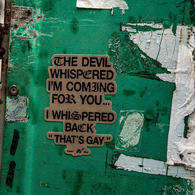 Load image into Gallery viewer, The Devil Whispered I'm Coming For You Decal
