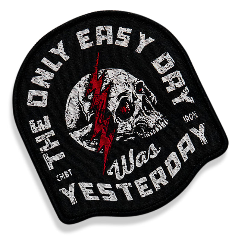 Load image into Gallery viewer, The Only Easy Day Was Yesterday Velcro Patch
