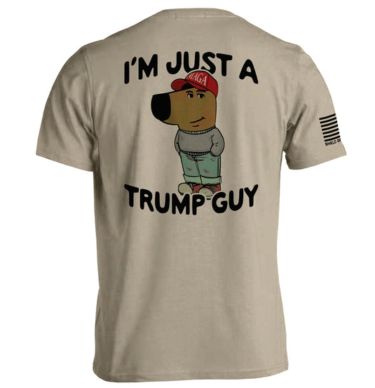 I'm Just A Trump Guy