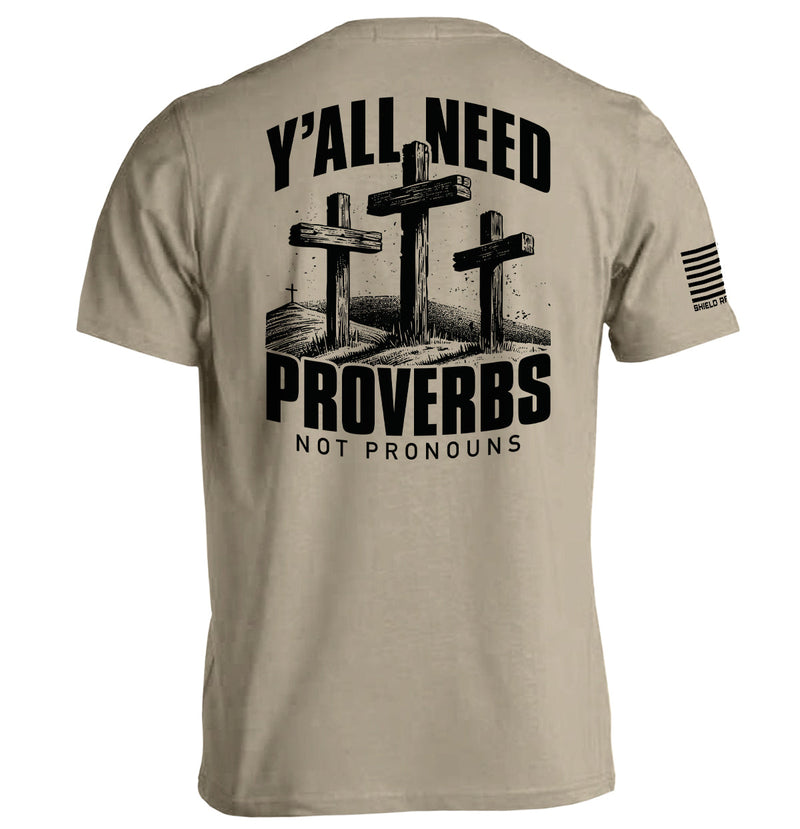 Load image into Gallery viewer, Y&#39;all Needs Proverbs Not Pronouns
