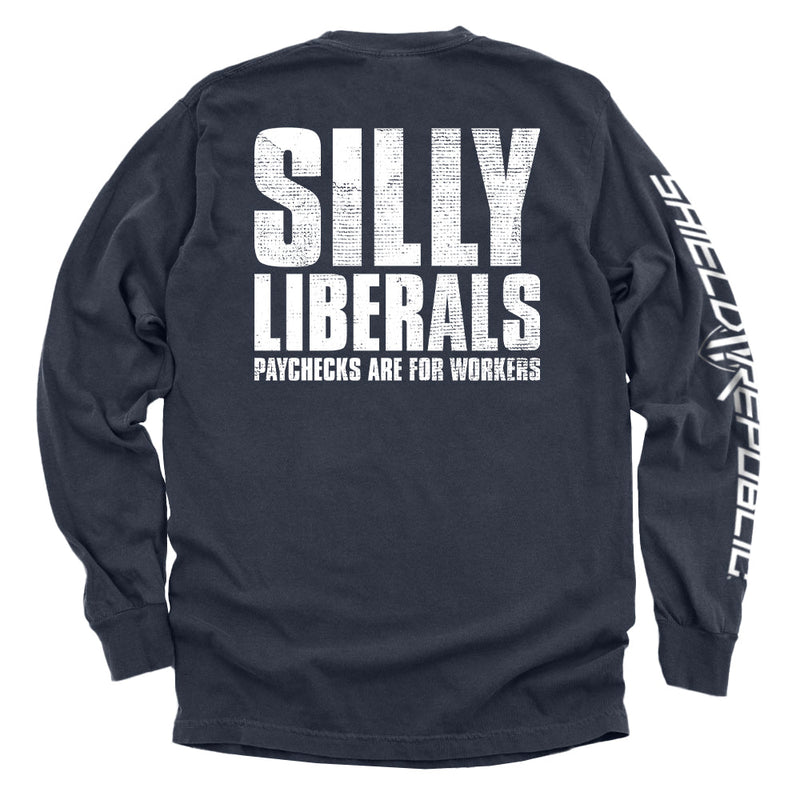 Load image into Gallery viewer, Silly Liberals Paychecks Are For Workers
