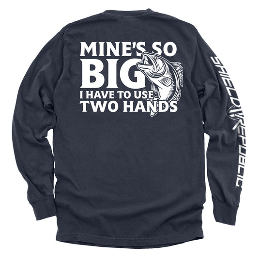 Mine's So Big I Have To Use Two Hands