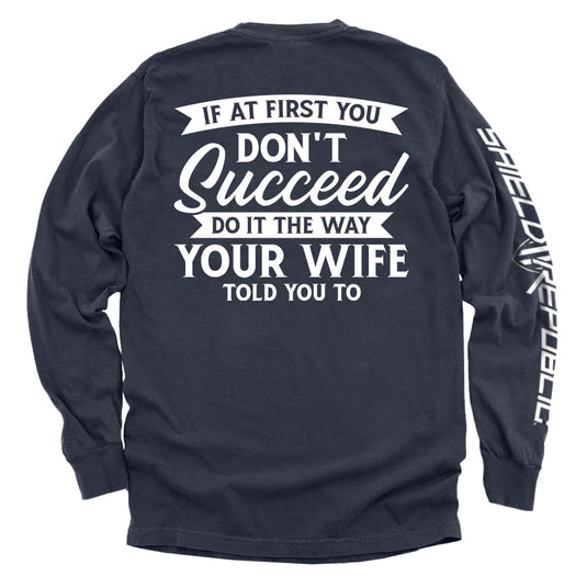 Do It The Way Your Wife Told You To