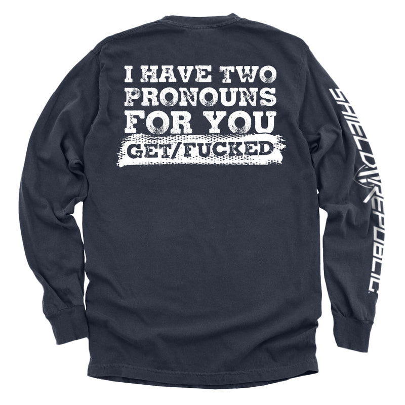 Load image into Gallery viewer, I Have Two Pronouns For You Get/Fucked
