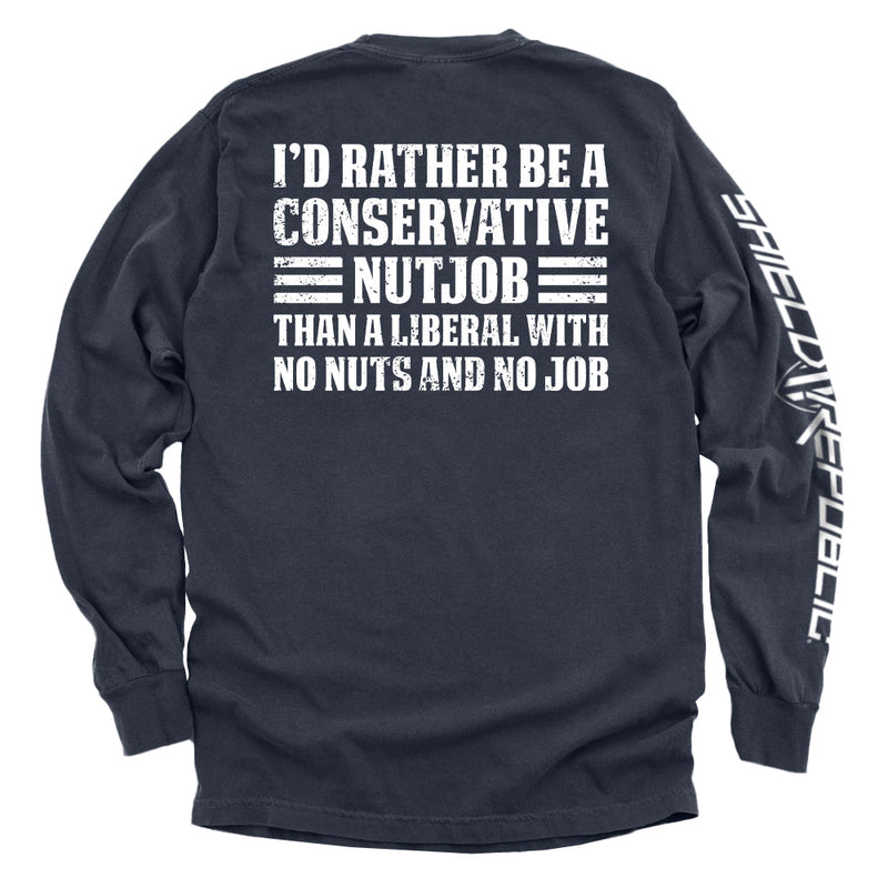 Load image into Gallery viewer, I&#39;d Rather Be A Conservative Nutjob
