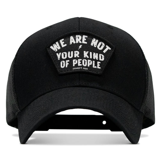 We Are Not Your Kind Of People Patch Snapback Hat