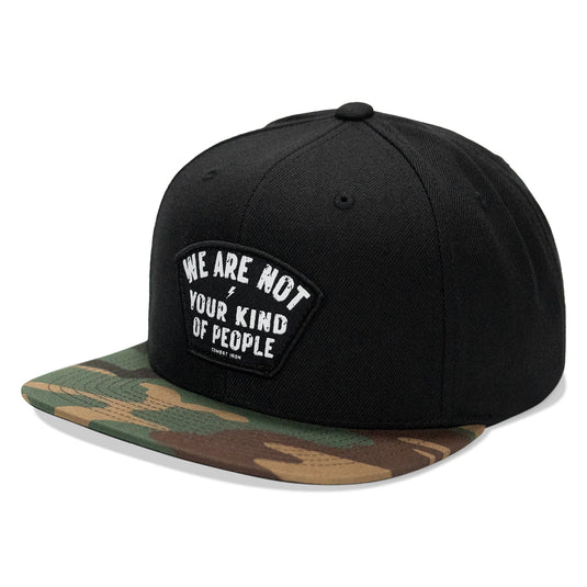 We Are Not Your Kind Of People Patch Flatbill Snapback Hat