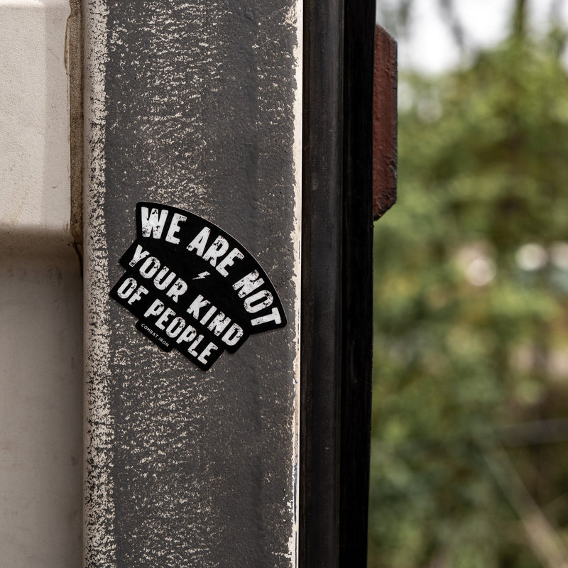 Load image into Gallery viewer, We Are Not Your Kind Of People Decal
