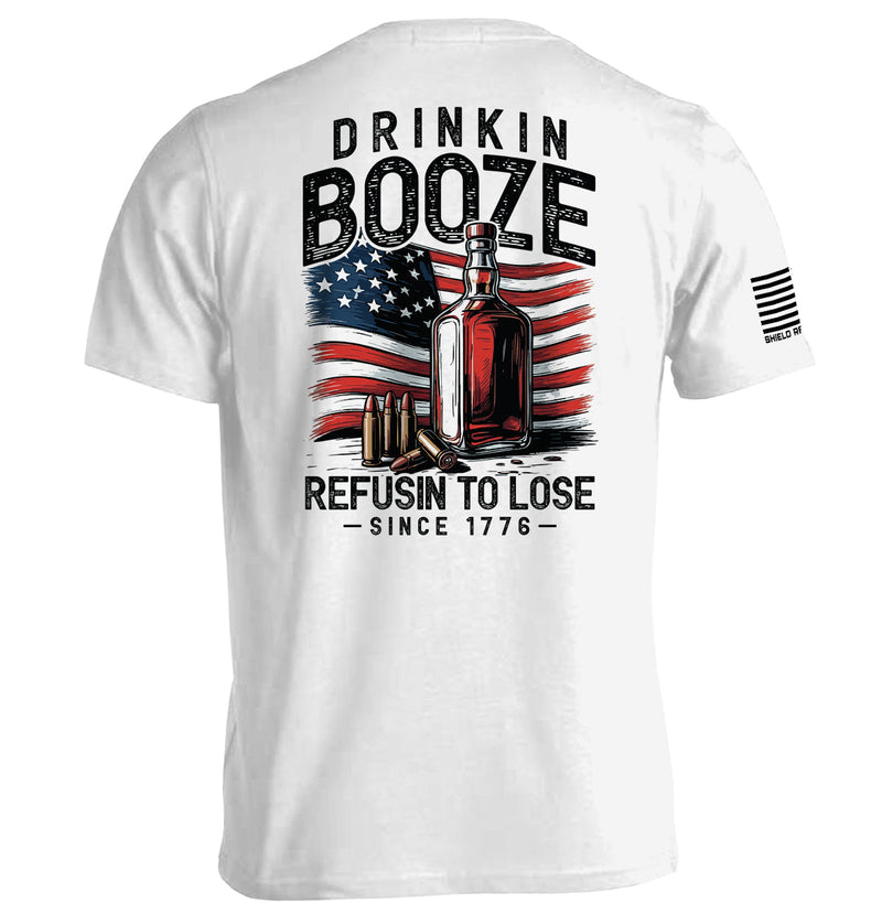 Load image into Gallery viewer, Drinkin' Booze Refusin' To Lose
