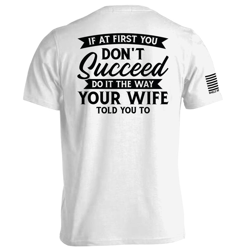 Load image into Gallery viewer, Do It The Way Your Wife Told You To
