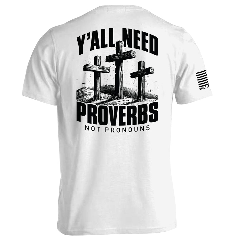 Load image into Gallery viewer, Y&#39;all Needs Proverbs Not Pronouns
