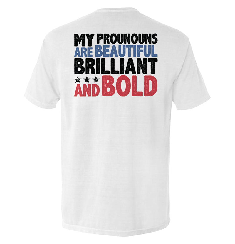 Load image into Gallery viewer, My Pronouns Are Beautiful Brilliant And Bold
