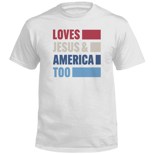 Loves Jesus & America Too Bold (Front)