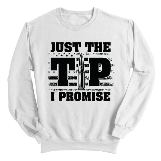 Just The Tip I Promise Flag (Front Print)