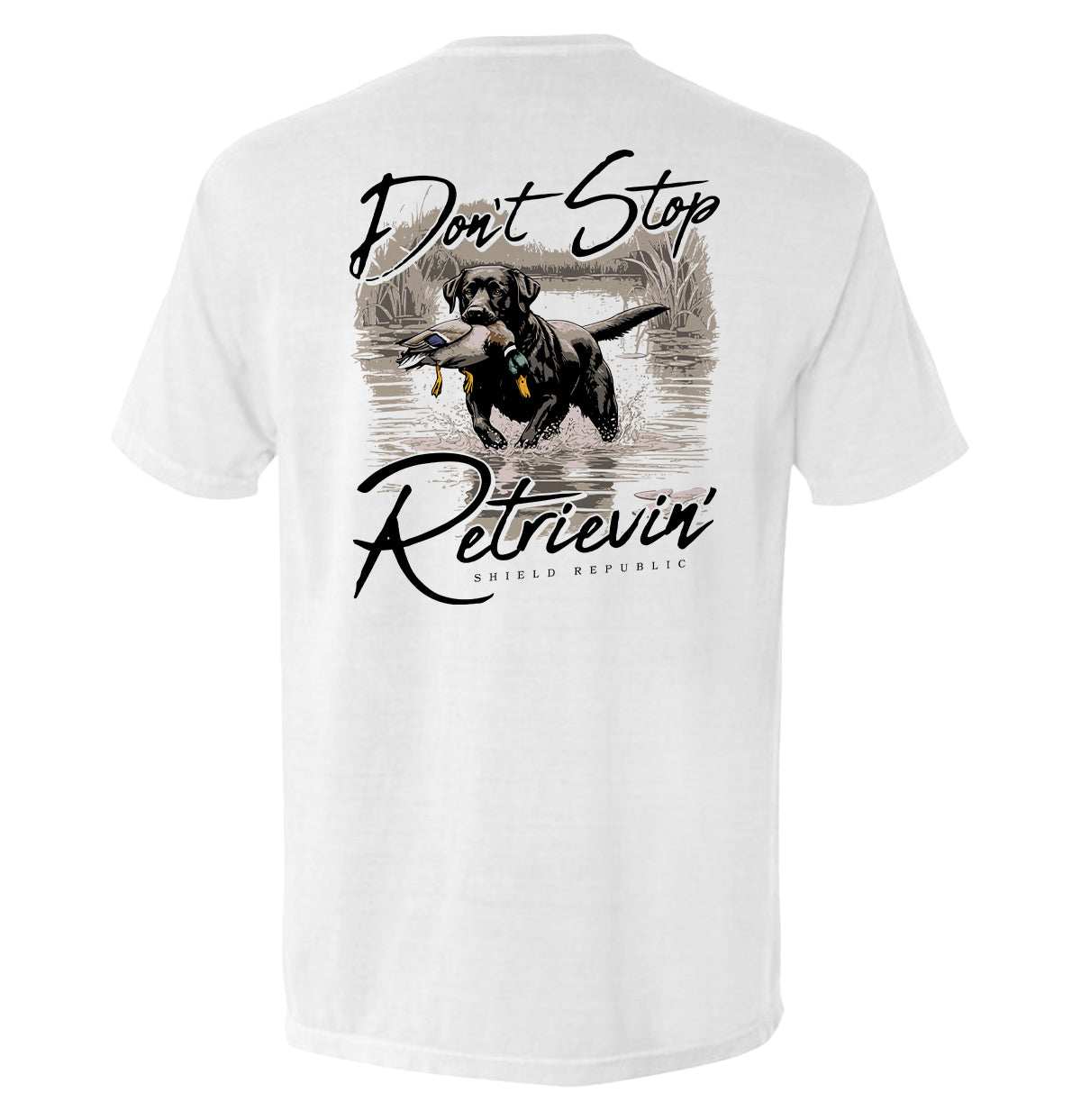 Don't Stop Retrievin' Black Lab - Skoutley Outdoors LLC