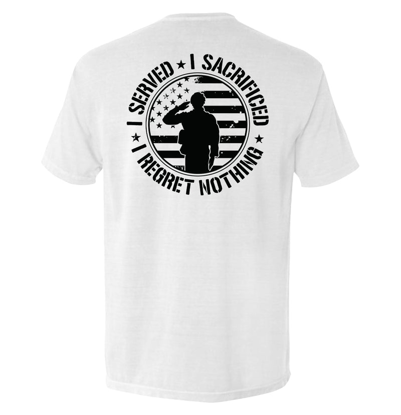 Load image into Gallery viewer, I Served I Sacrificed I Regret Nothing
