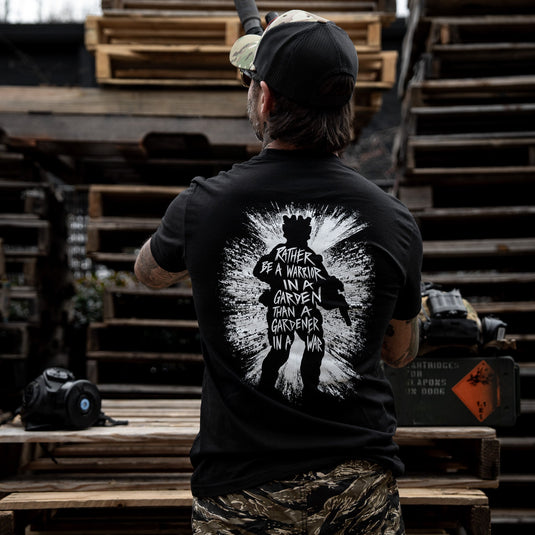 Rather Be A Warrior In A Garden Than A Gardener In A War Men's T-Shirt