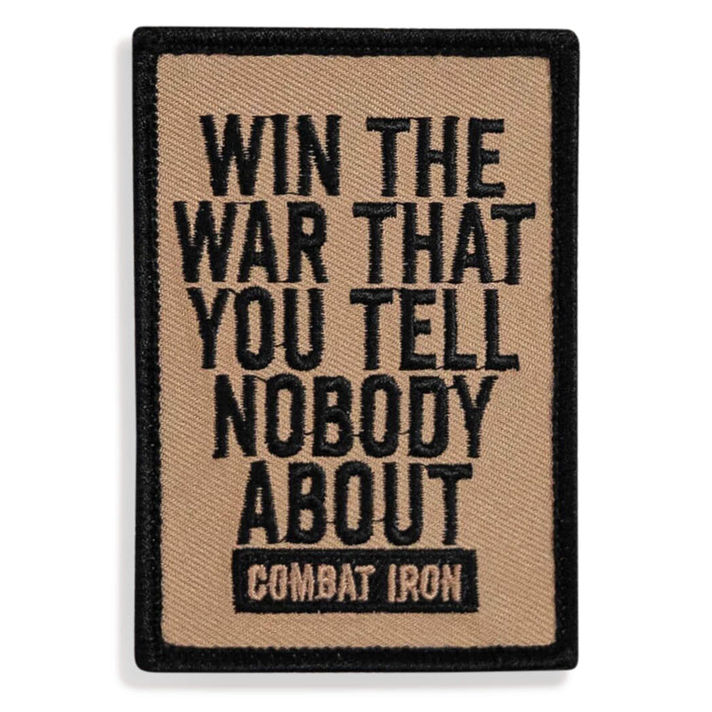 Load image into Gallery viewer, Win The War That You Tell Nobody About Velcro Patch
