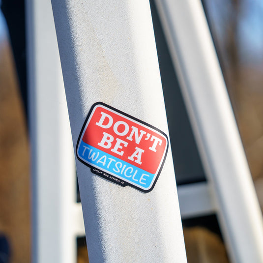Don't Be A Twatsicle Decal