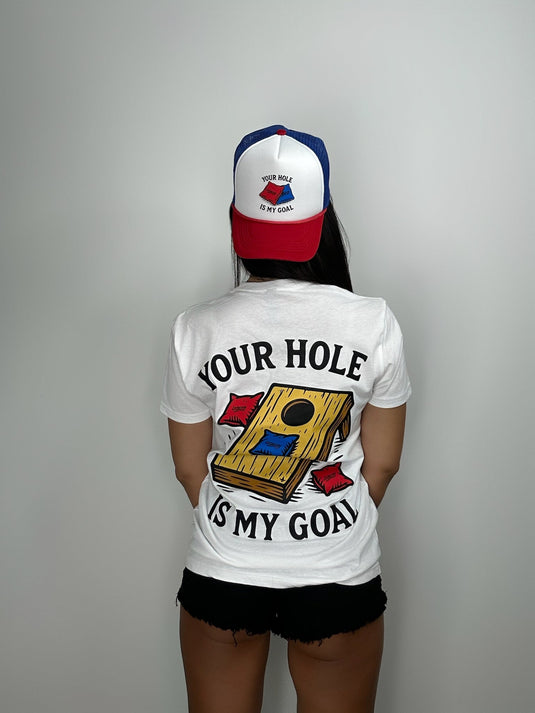 Your Hole is My Goal Tee