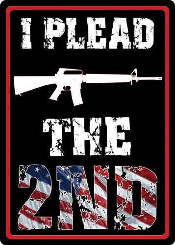 Rivers Edge Sign 12"x17" - "i Plead The Second" - Skoutley Outdoors LLC