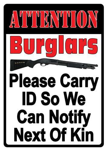 Rivers Edge Embossed Sign - 12"x17" "attention Burglars" - Skoutley Outdoors LLC