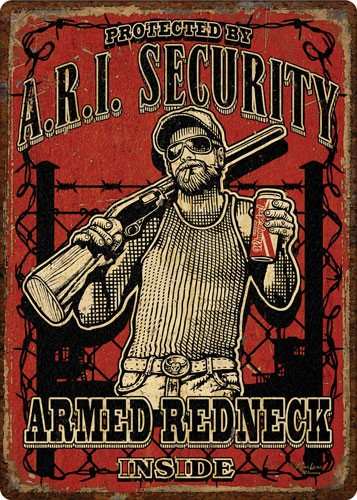 Rivers Edge Embossed Sign - 12"x17" "armed Redneck Inside" - Skoutley Outdoors LLC