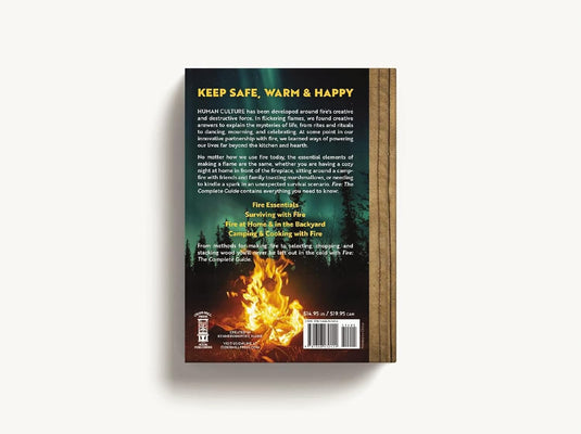 Fire: The Complete Guide for Home, Hearth, Camping & Wilderness Survival